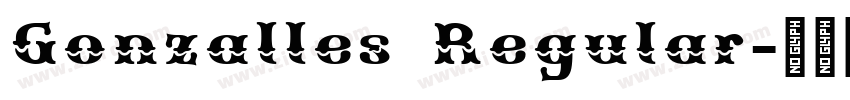 Gonzalles Regular字体转换 Gonzalles Regular字体转换